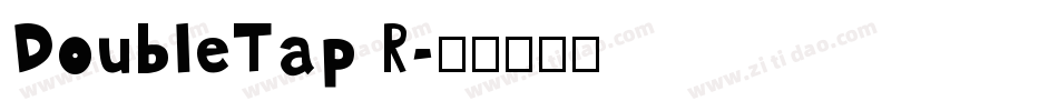 DoubleTap R字体转换